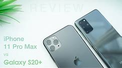 iPhone 11 Pro Max vs Galaxy S20+ In-Depth Review | Which Phone is Better?