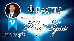 9 Facts About The Holy Spirit by Steve Cioccolanti