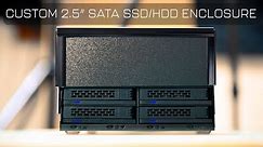 You can't buy this! Affordable Custom 2.5 inch SATA SSD/HDD 4 Bay Direct Attached Drive Enclosure