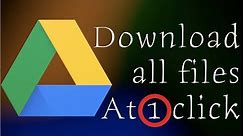 How to Download all Google DRIVE files at once