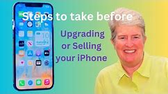 Steps to take before upgrading or selling your iPhone