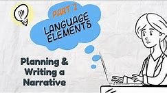 Writing a Narrative: Part 2 Language Elements | EasyTeaching