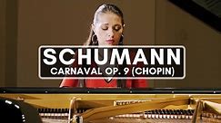 Schumann Carnaval op. 9 (Chopin) - Inga Fiolia