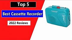 Top 5 Best Cassette Recorder 2024