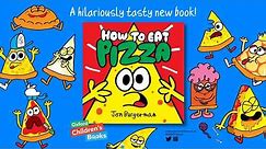 How To Eat Pizza - a hilarious new picture book from Jon Burgerman
