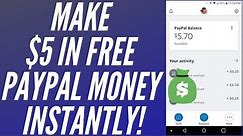 How To Get $5 in Free PayPal Money On Your Phone Instantly! (2022) | Earn Free PayPal Cash Fast!