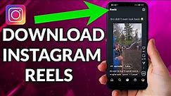 How To Download Instagram Reels Video