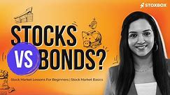 Stocks Vs Bonds | What's better?