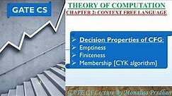 Ch-2.16:Decision Properties of CFG :Emptiness , Finiteness, Membership by CYK algorithm
