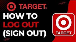 How to Log Out of your Target Account | How to Sign Out of Target | 2023