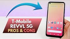 REVVL 5G - Pros and Cons! (T-Mobile/Metro)