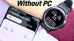 ECG AND BP For Galaxy Watch 4 And Classic Install Without PC | EASY METHOD!!!
