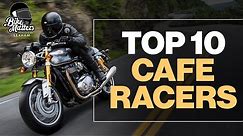 Top 10 Cafe Racers 2020!