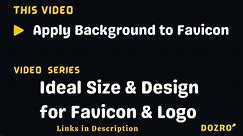 Design FAVICON on a Background Element for Best Visibility in Browser | See Examples in Video