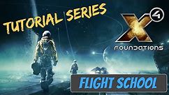 X4 Foundations Tutorials | Welcome to Flight School