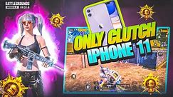 Only clutch with 🔥🔥IPhone 11 Smooth+ Extreme 🔥 / IPhone 11 Pubg Test 2024 🔥
