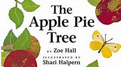 The Apple Pie Tree by Zoe Hall