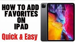 HOW TO ADD FAVORITES ON IPAD 2024,how to add favorites in safari iPad 2024