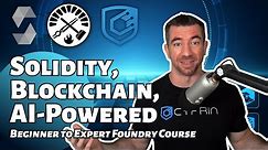 Learn Solidity, Blockchain Development, & Smart Contracts | Powered By AI - Full Course (0 - 6)