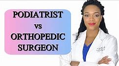 PODIATRY vs ORTHOPEDIC SURGEON | The difference between a podiatrist and an orthopedist