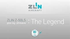 ZLIN Z 50 LS - The Legend