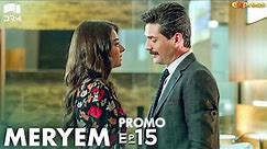 MERYEM - Episode 15 Promo | Turkish Drama | Furkan Andıç, Ayça Ayşin | Urdu Dubbing | RO2Y