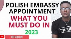 Polish Embassy Appointment, what to do in 2023.