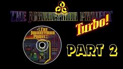 The Journeyman Project: Turbo 1994 | Part 2 of 2