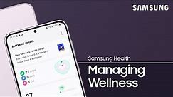 Manage your wellness with the Samsung Health app | Samsung US
