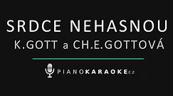 Karel Gott & Charlotte Ella Gottová - Srdce nehasnou | Piano Karaoke Instrumental