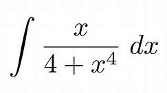 Integral of x/(4+x^4) (substitution)