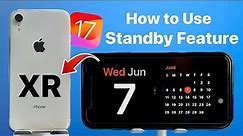 iOS 17 Smart Display Mode- Complete Review on iPhone XR - How to Use Standby Mode on iPhone XR