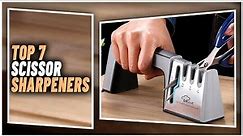 Best Scissor Sharpener In 2024 | Top 7 Best Sharpeners For All Types Of Scissors