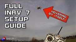 INAV 7 Quad Setup: full 'step by step' guide and flight demo of POS HOLD and GPS RTH!