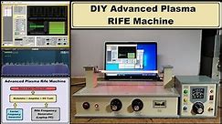 DIY Advanced Plasma Rife Machine