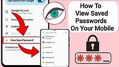 How To See All Saved Passwords On Your Mobile||How to know all password saved in your google account