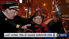 Last survivor of 1906 San Francisco quake dies