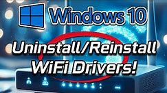 How To Uninstall and Reinstall WiFi Drivers in Windows 10 📶🔁