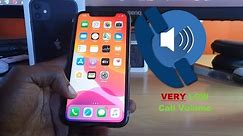 New iPhone 11 Call Volume Extremely Low Fix (Do not return It)