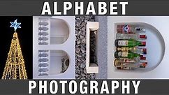 Alphabet Photography - Break out of your creative rut!