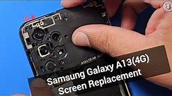 Samsung Galaxy A13 (4G) ( sm-A135) screen replacement