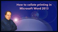 How to collate printing in Microsoft Word 2013