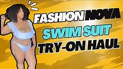 Fashion Nova Curve Try-On Haul | Swim Suit Edition