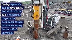 What is Cased Bored Pile Drilling and Piling