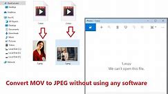 How to Convert MOV to JPEG in Windows PC without using Any App