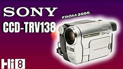 Sony CCD-TRV138: A Nostalgic Budget-Friendly Hi8 Camcorder From 2005