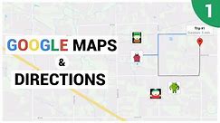 Google Maps and Google Directions Introduction