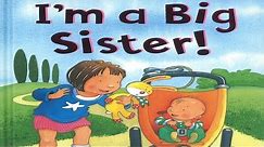I am a Big Sister! By Ronne Randall | Children’s Book Read Aloud