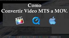 Convertir Video MTS a MOV en Mac.