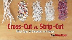 Cross Cut vs. Strip Cut Shredders